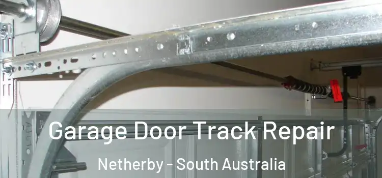 Garage Door Track Repair Netherby - South Australia