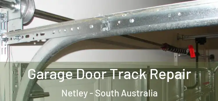 Garage Door Track Repair Netley - South Australia