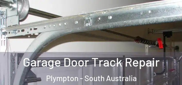 Garage Door Track Repair Plympton - South Australia