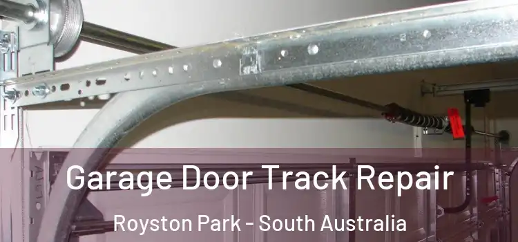 Garage Door Track Repair Royston Park - South Australia