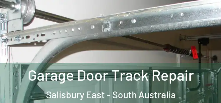 Garage Door Track Repair Salisbury East - South Australia