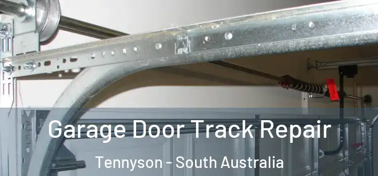 Garage Door Track Repair Tennyson - South Australia
