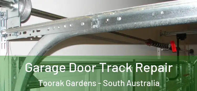 Garage Door Track Repair Toorak Gardens - South Australia