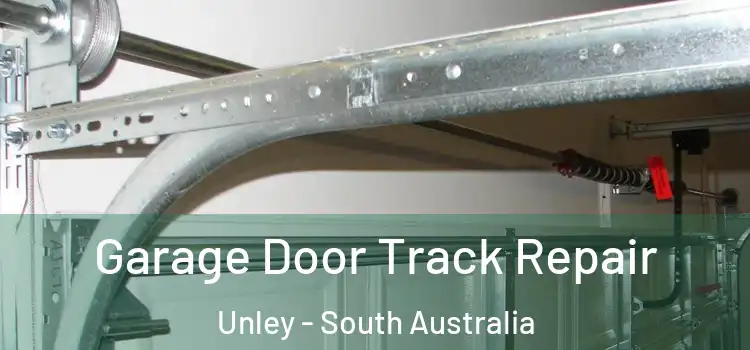 Garage Door Track Repair Unley - South Australia
