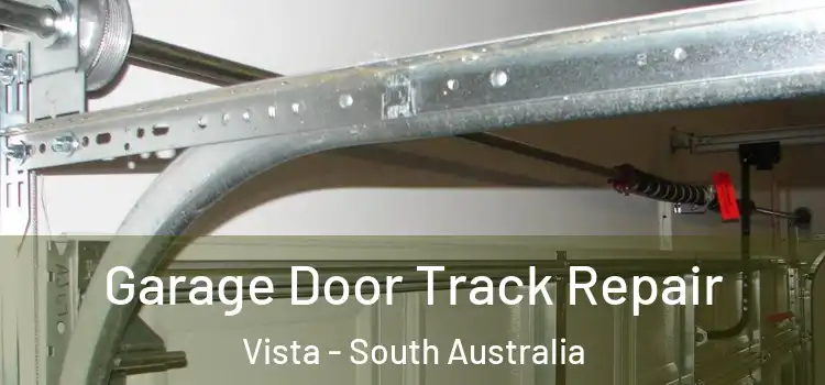 Garage Door Track Repair Vista - South Australia