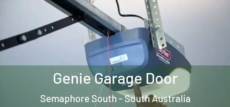 Genie Garage Door Semaphore South - South Australia