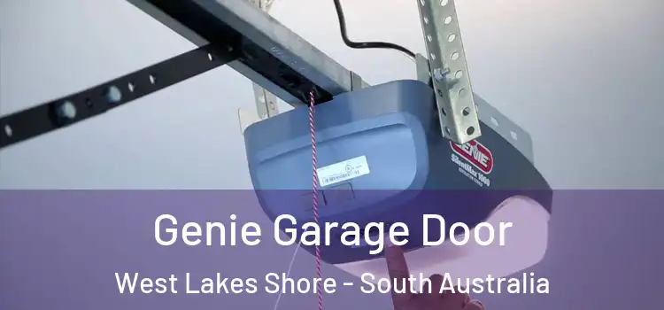 Genie Garage Door West Lakes Shore - South Australia