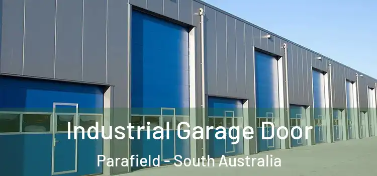 Industrial Garage Door Parafield - South Australia