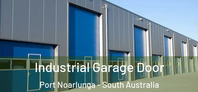 Industrial Garage Door Port Noarlunga - South Australia