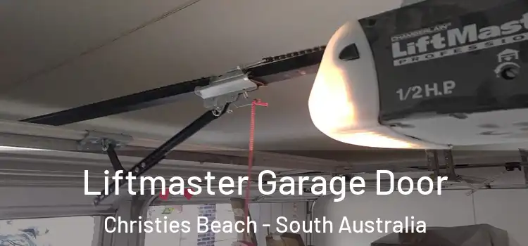 Liftmaster Garage Door Christies Beach - South Australia