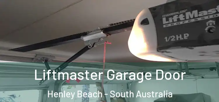 Liftmaster Garage Door Henley Beach - South Australia