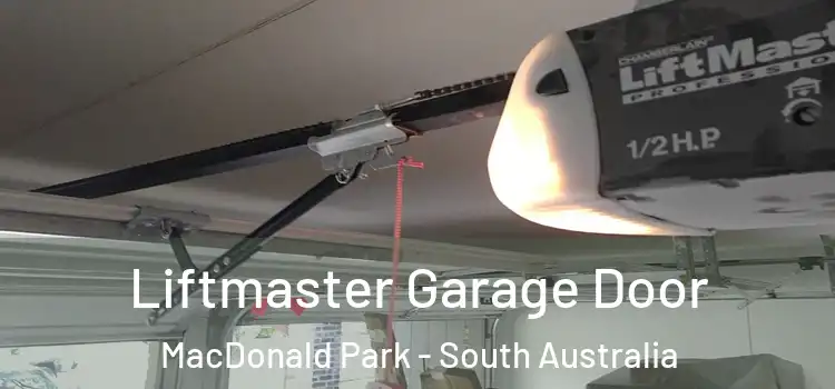 Liftmaster Garage Door MacDonald Park - South Australia