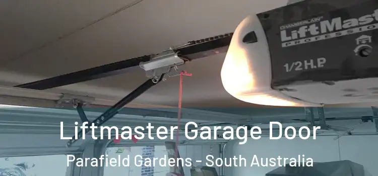 Liftmaster Garage Door Parafield Gardens - South Australia