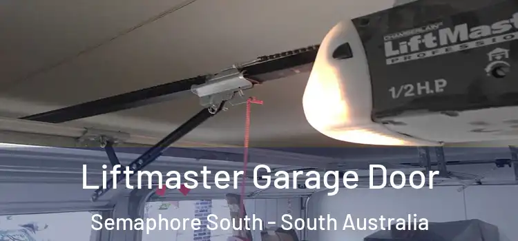 Liftmaster Garage Door Semaphore South - South Australia
