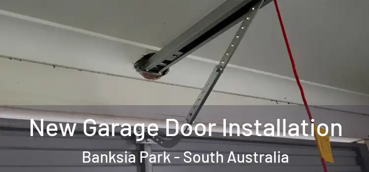New Garage Door Installation Banksia Park - South Australia