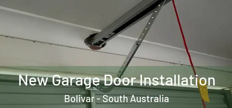 New Garage Door Installation Bolivar - South Australia