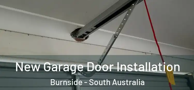 New Garage Door Installation Burnside - South Australia