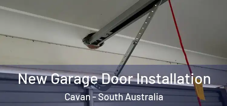 New Garage Door Installation Cavan - South Australia