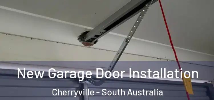 New Garage Door Installation Cherryville - South Australia