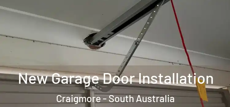 New Garage Door Installation Craigmore - South Australia