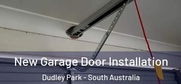 New Garage Door Installation Dudley Park - South Australia