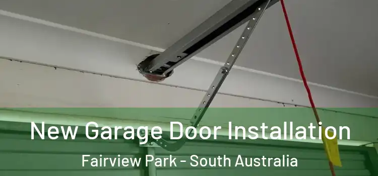 New Garage Door Installation Fairview Park - South Australia