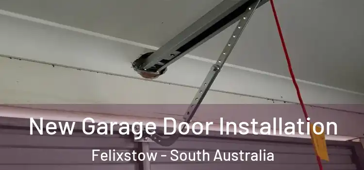 New Garage Door Installation Felixstow - South Australia