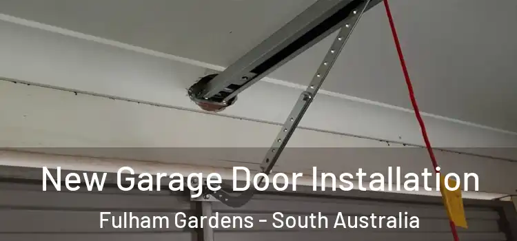 New Garage Door Installation Fulham Gardens - South Australia