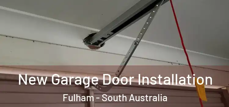 New Garage Door Installation Fulham - South Australia