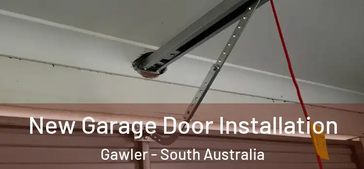 New Garage Door Installation Gawler - South Australia