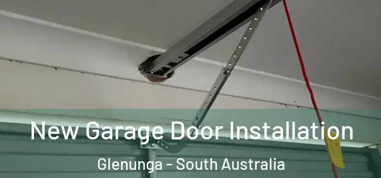 New Garage Door Installation Glenunga - South Australia