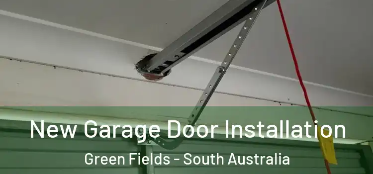 New Garage Door Installation Green Fields - South Australia