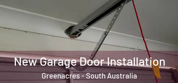 New Garage Door Installation Greenacres - South Australia