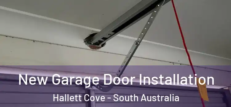 New Garage Door Installation Hallett Cove - South Australia