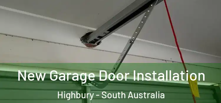 New Garage Door Installation Highbury - South Australia
