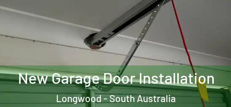New Garage Door Installation Longwood - South Australia