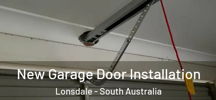 New Garage Door Installation Lonsdale - South Australia
