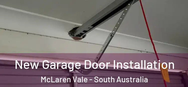 New Garage Door Installation McLaren Vale - South Australia