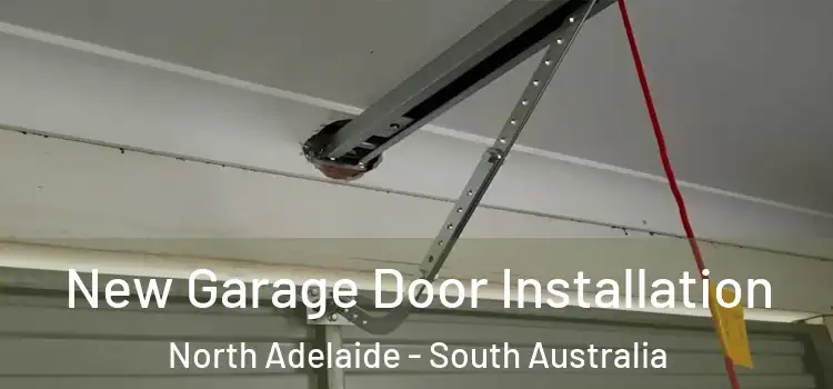 New Garage Door Installation North Adelaide - South Australia