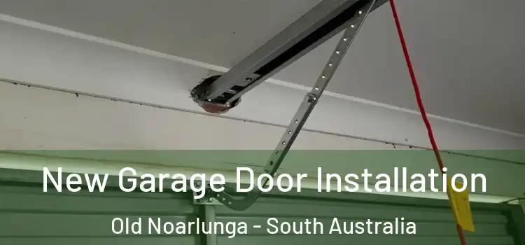 New Garage Door Installation Old Noarlunga - South Australia