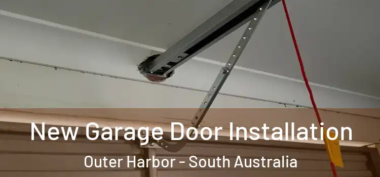 New Garage Door Installation Outer Harbor - South Australia