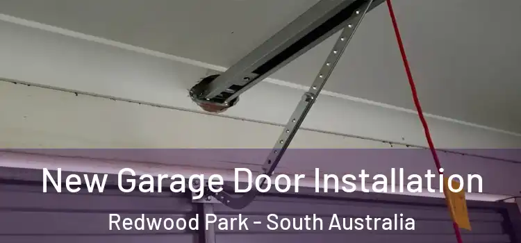 New Garage Door Installation Redwood Park - South Australia
