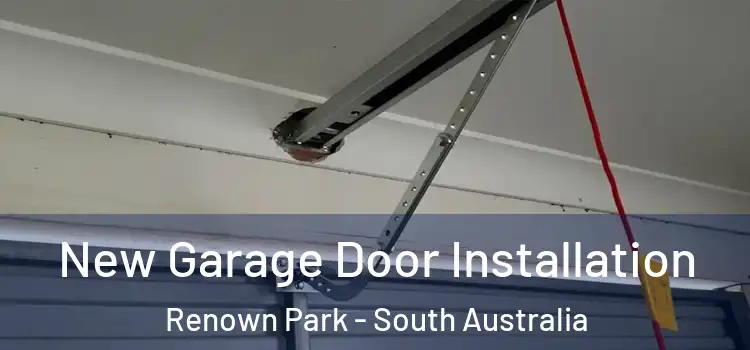 New Garage Door Installation Renown Park - South Australia