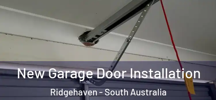 New Garage Door Installation Ridgehaven - South Australia