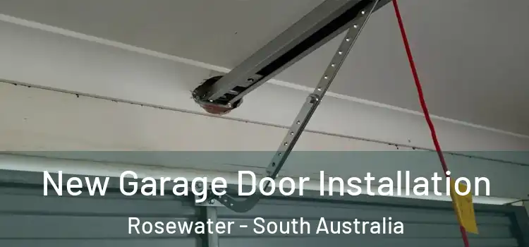 New Garage Door Installation Rosewater - South Australia