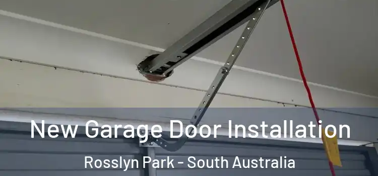 New Garage Door Installation Rosslyn Park - South Australia