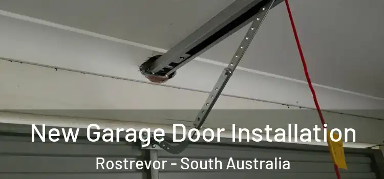 New Garage Door Installation Rostrevor - South Australia