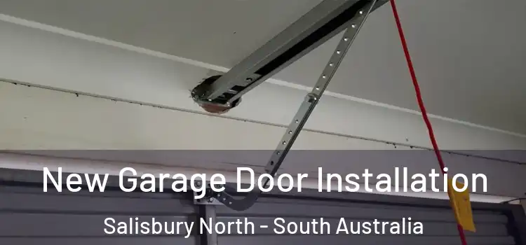 New Garage Door Installation Salisbury North - South Australia