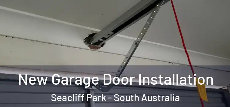 New Garage Door Installation Seacliff Park - South Australia