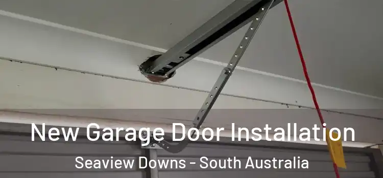 New Garage Door Installation Seaview Downs - South Australia